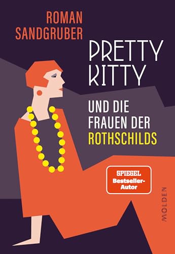 Pretty Kitty und die Frauen der Rothschilds. Luxus und Lifestyle der frühen Influencerinnen von Molden Verlag in Verlagsgruppe Styria GmbH & Co. KG